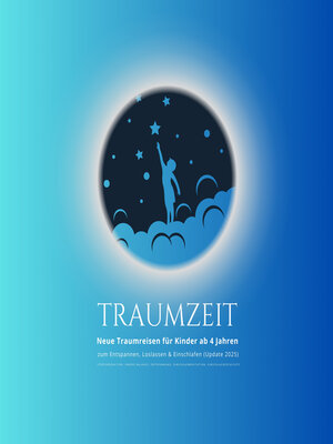 cover image of TRAUMZEIT--Neue Traumreisen für Kinder ab 4 Jahren zum Entspannen, Loslassen & Einschlafen (Update 2025)
